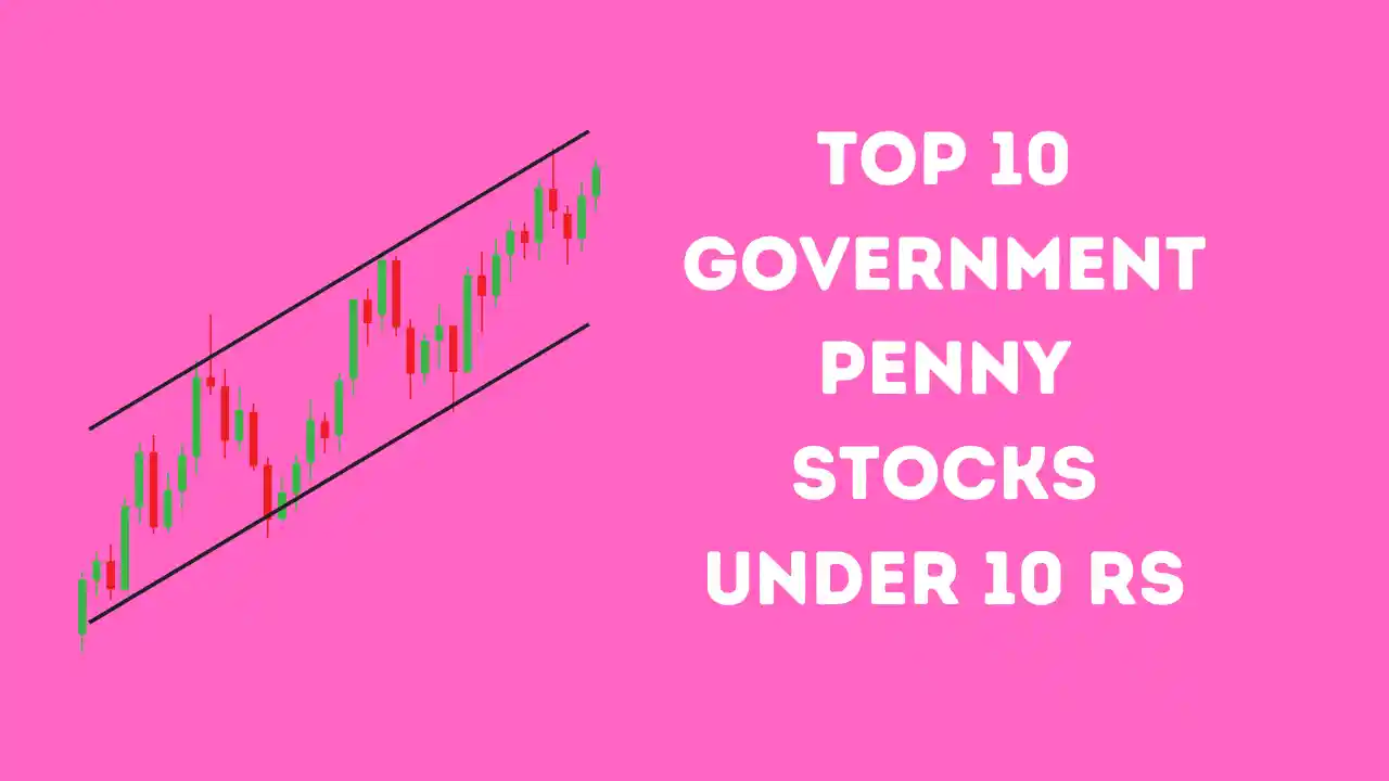 Top 10 Government Penny Stocks Under 10 Rs