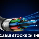 Cable Stocks